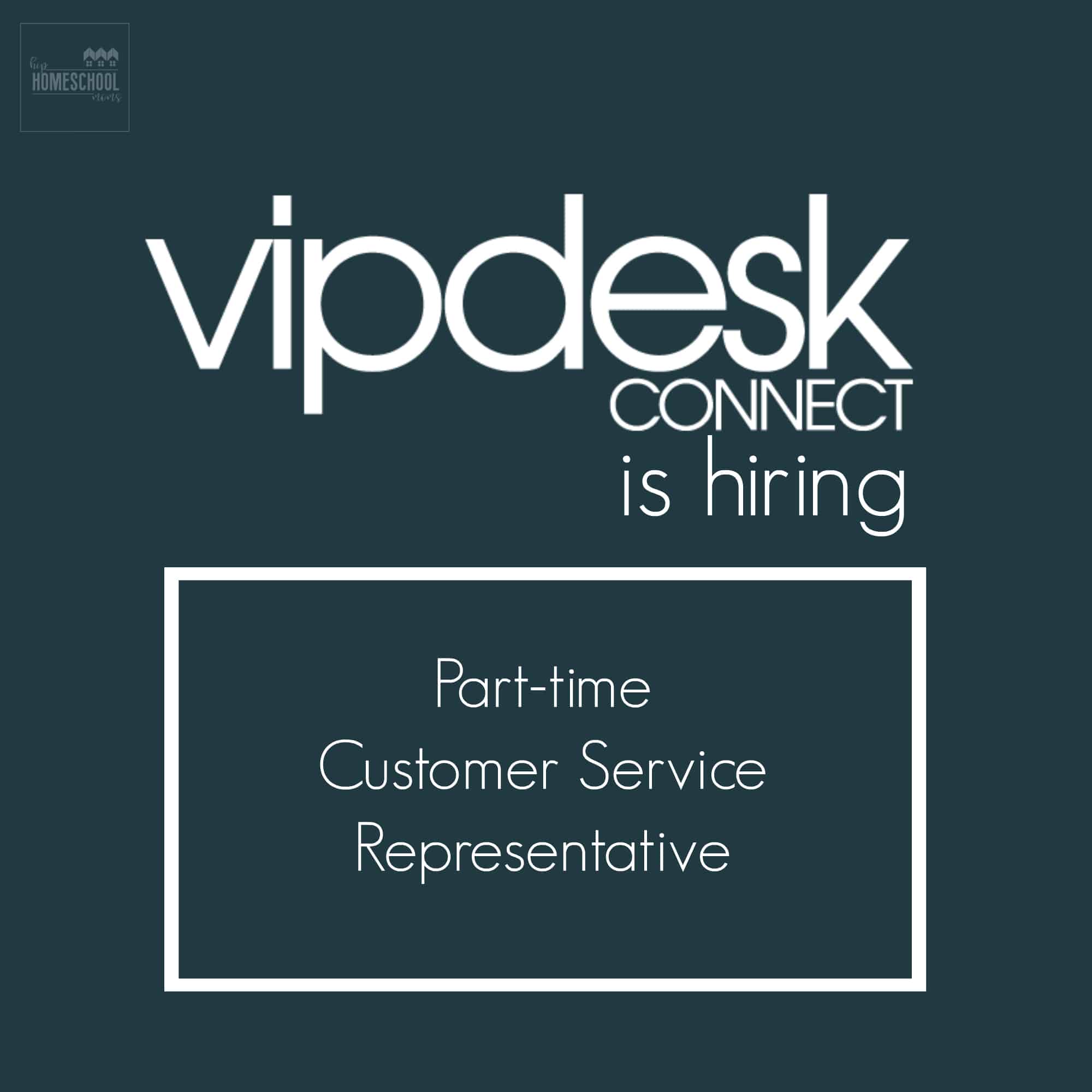 VIPDESK Connect is Hiring – Remote Part-time Customer Service Representative