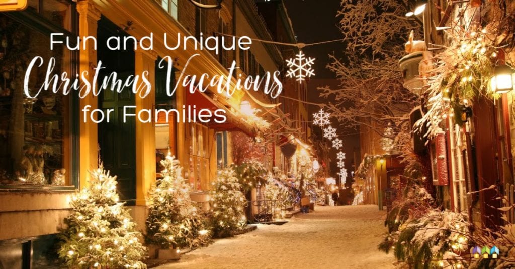 Fun & Unique Christmas Vacations for Families Hip Homeschool Moms