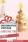 Your family will love this Decorative Vintage Christmas Tree Craft! This fun DIY decoration has a classic look that will go along with any kind of holiday decor! #hiphomeschoolmoms #holidaycraft