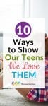 Our teens probably know we love them, but do they know we like them? After all, they probably feel like we're obligated to love them, but I've found that many teens feel like their parents don't like them very much. Here are 10 ways to show our teens we like them.