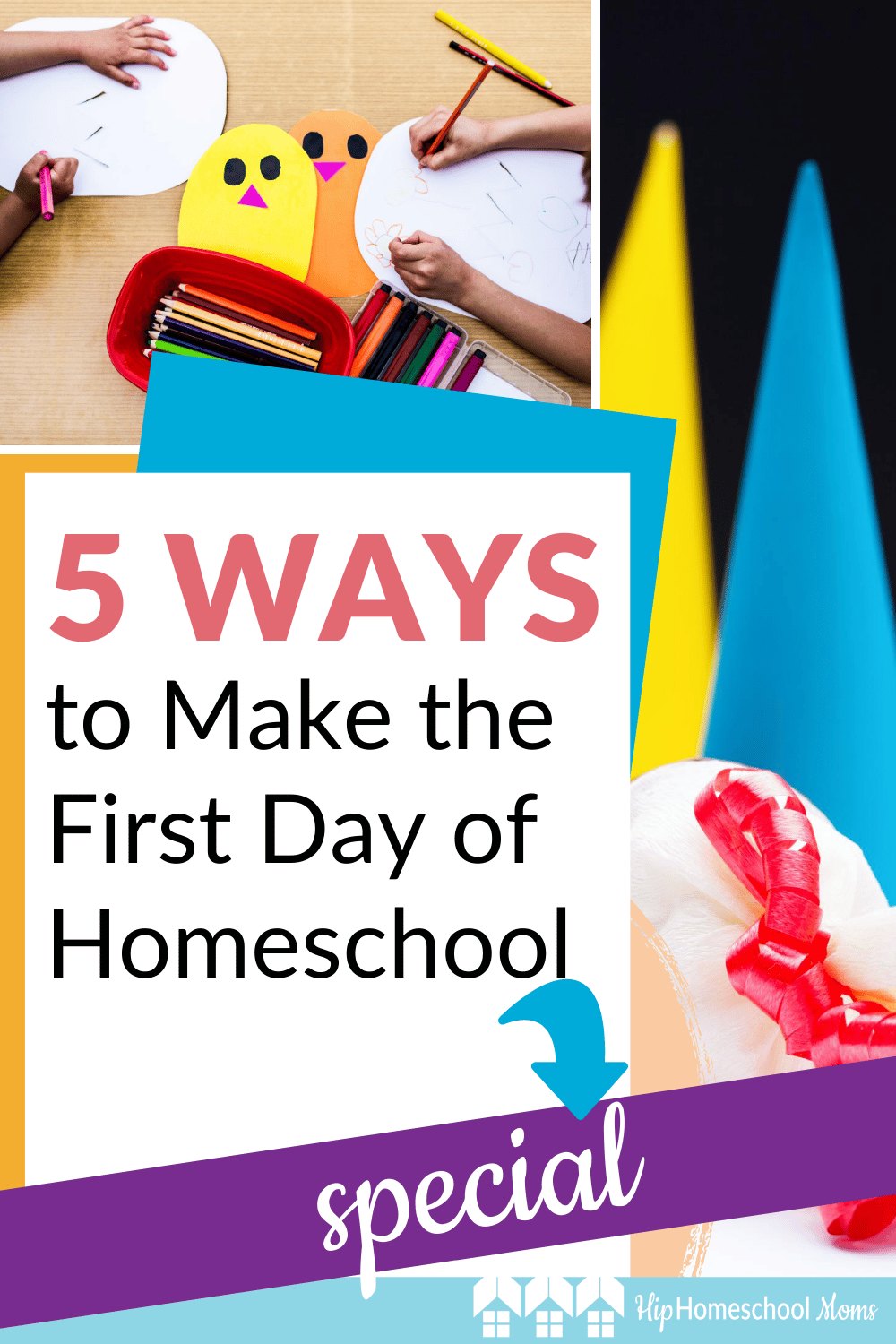 5 Ways to Make the First Day of Homeschool Special - Hip Homeschool Moms