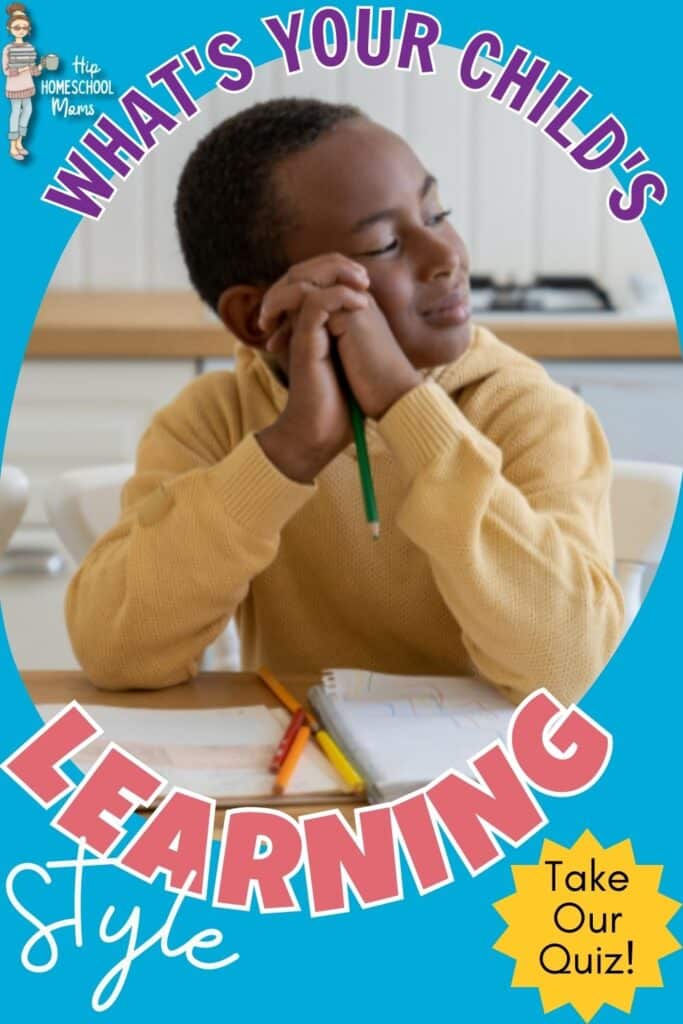 What Is Your Child's Learning Style? Take Our Learning Styles Quiz!