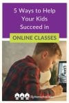 Is your child taking online classes this year? Here are 5 easy ways that you can help kids have a successful online learning experience!