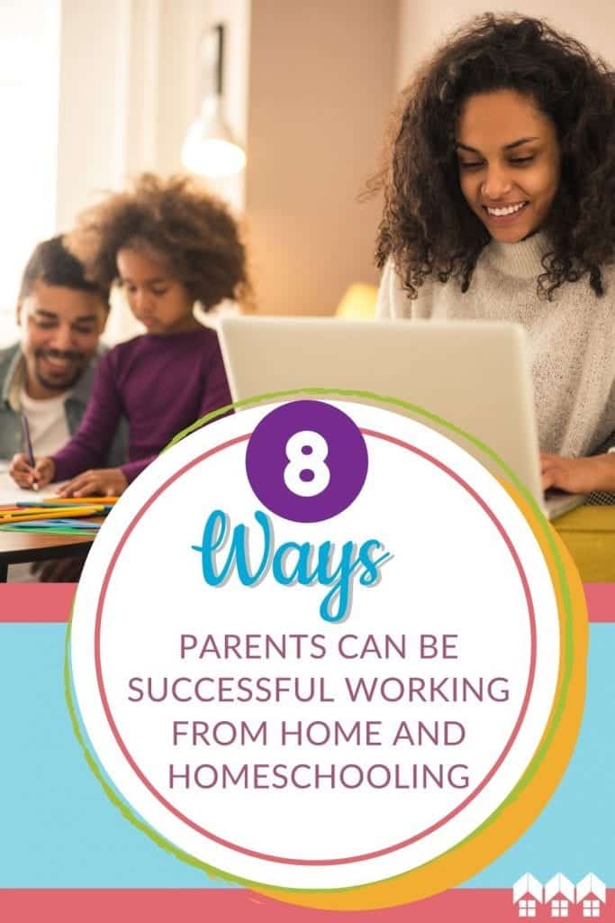 Homeschooling and working from home? It CAN be done! These 8 tips will help you as you strive for balance, sanity, and success!