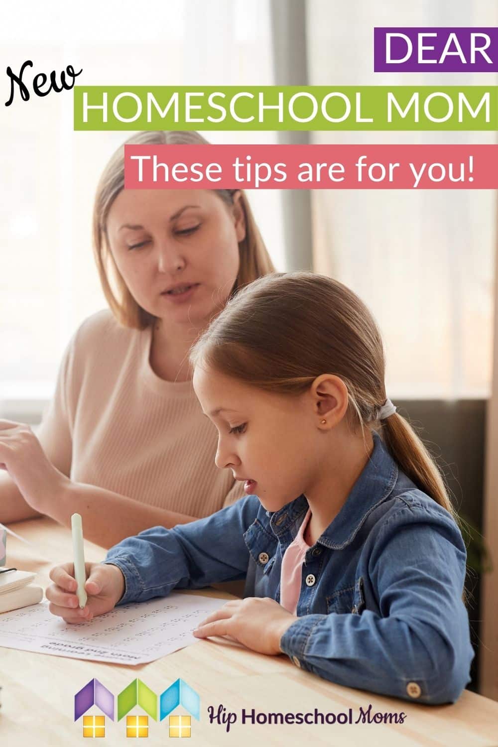 Dear New Homeschool Mom, These Tips Are for You! - Hip Homeschool Moms