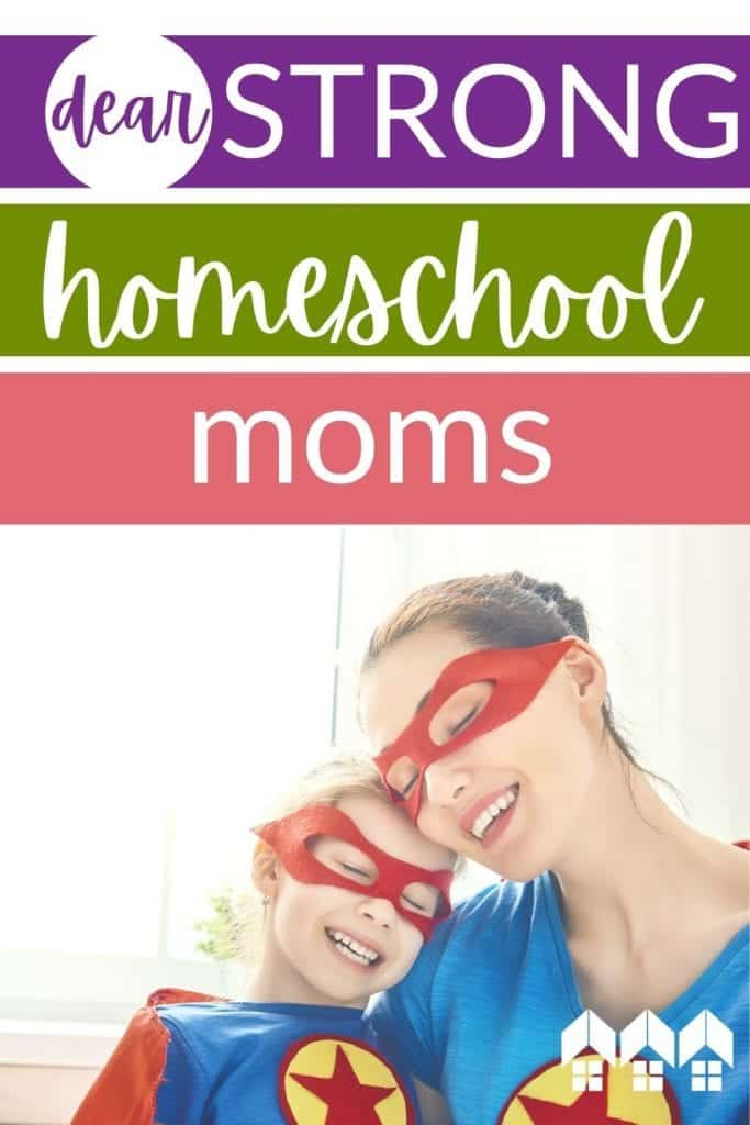 Dear Strong Homeschool Mom is an encouragement to hang in there when life gets hard! We, moms, need each other, and together, we're stronger than we think.