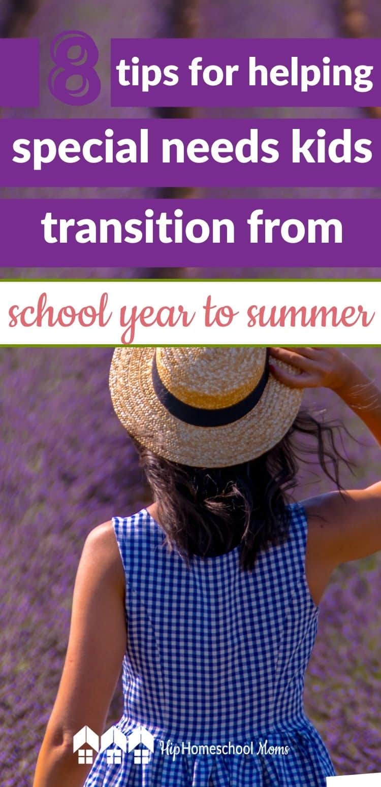 8 Tips for Helping Special Needs Kids Transition to Summer - Hip ...