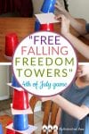 This simple 4th of July game illustrates for students that freedom is precious and can easily be toppled without faith, care, and appreciation.