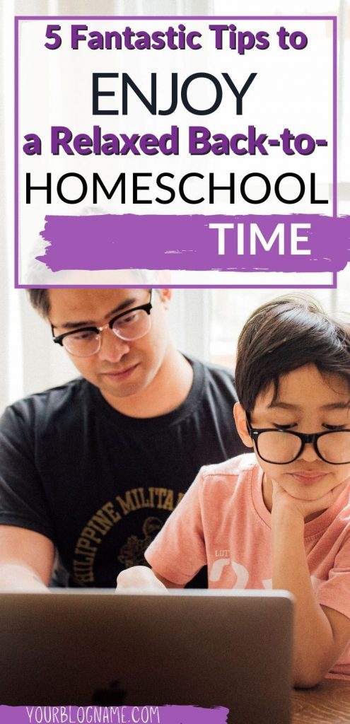 Want to enjoy the beginning of a new homeschool year? Try these 5 fantastic tips to enjoy a relaxed back-to-homeschool time!