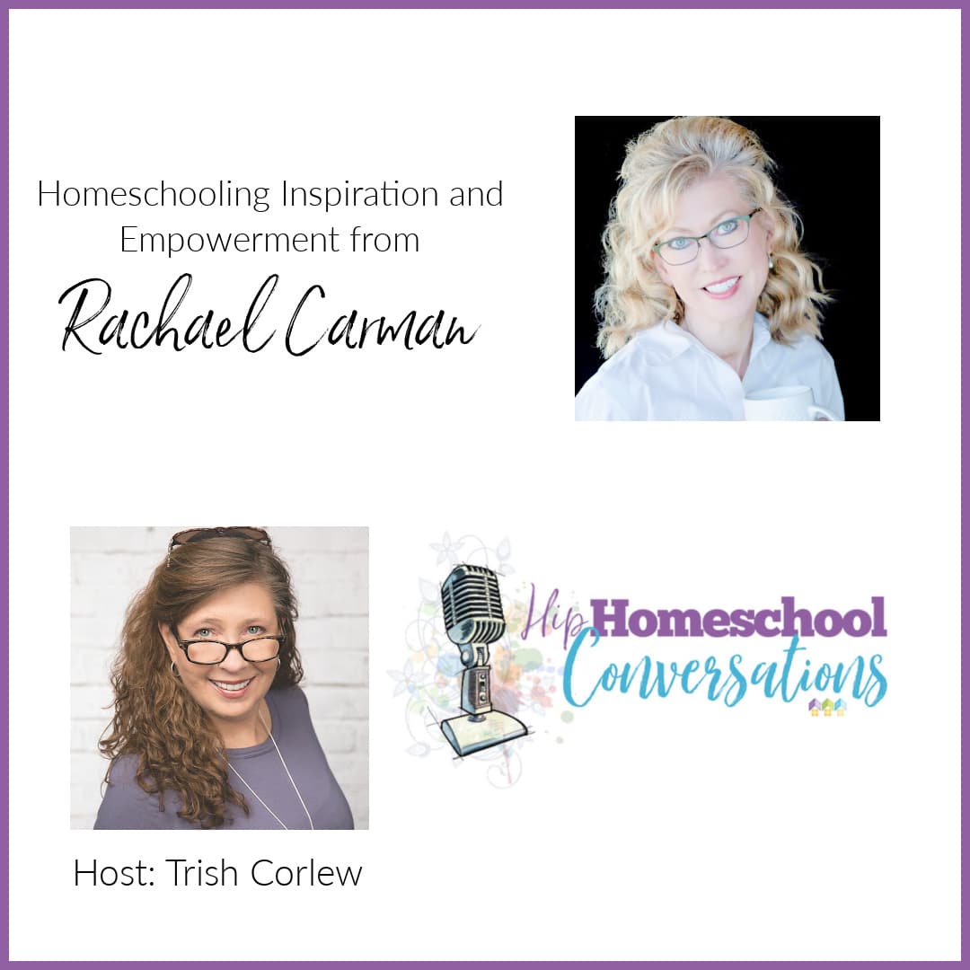 Episode 9 – Homeschooling Inspiration and Empowerment from Rachael Carman