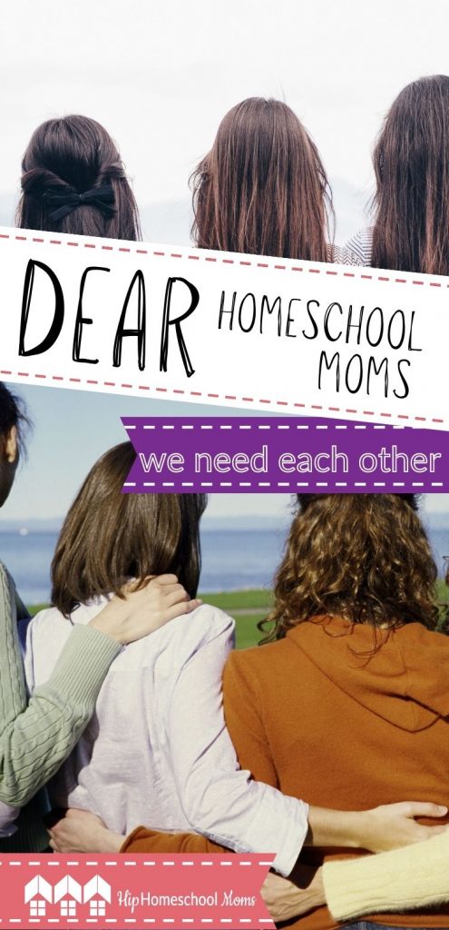 Dear Homeschool Mom: When life is hard, we need each other. Nobody else understands and can give you the support you need like another mom!