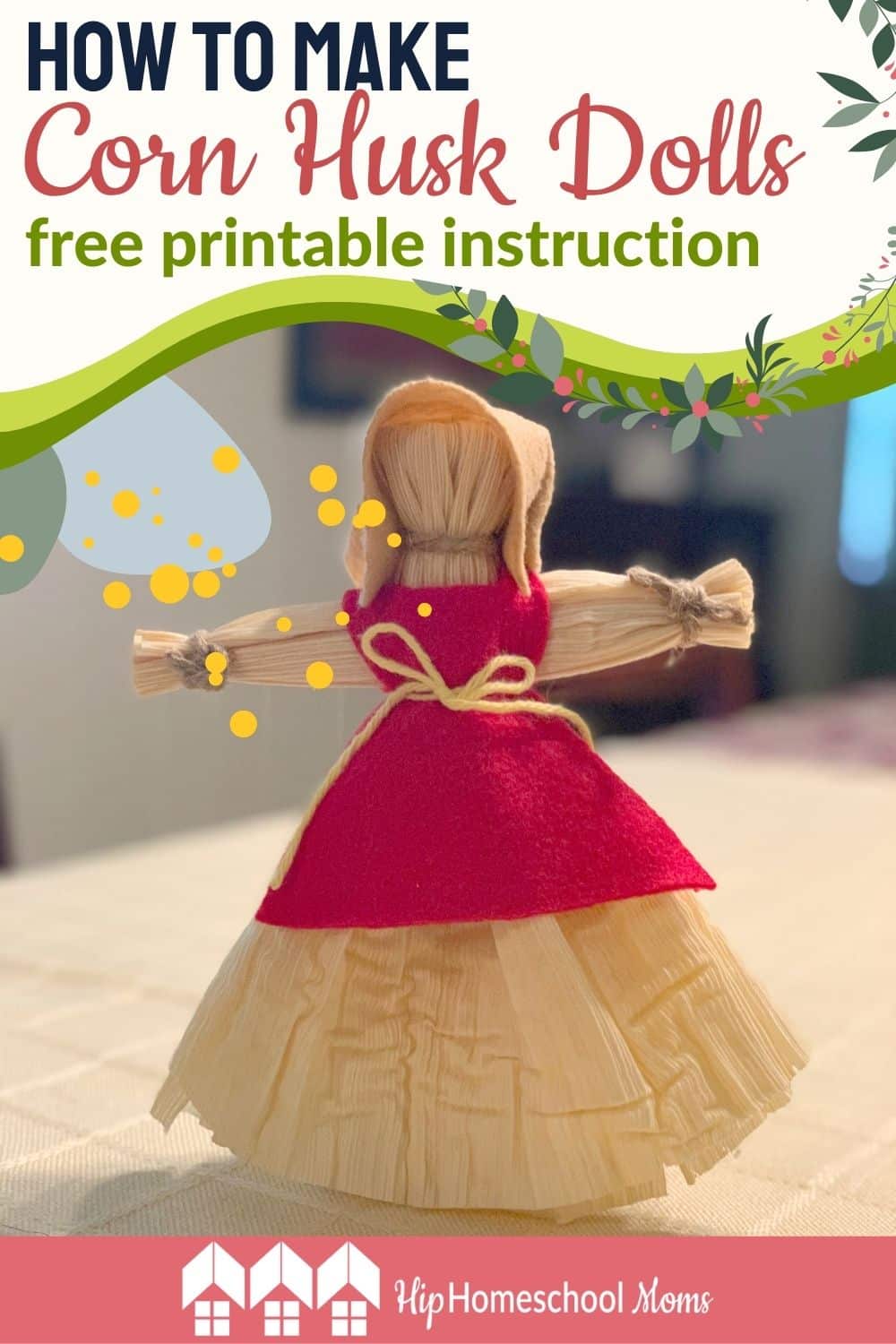 How to Make Corn Husk Dolls (with Free Printable Instructions) Hip