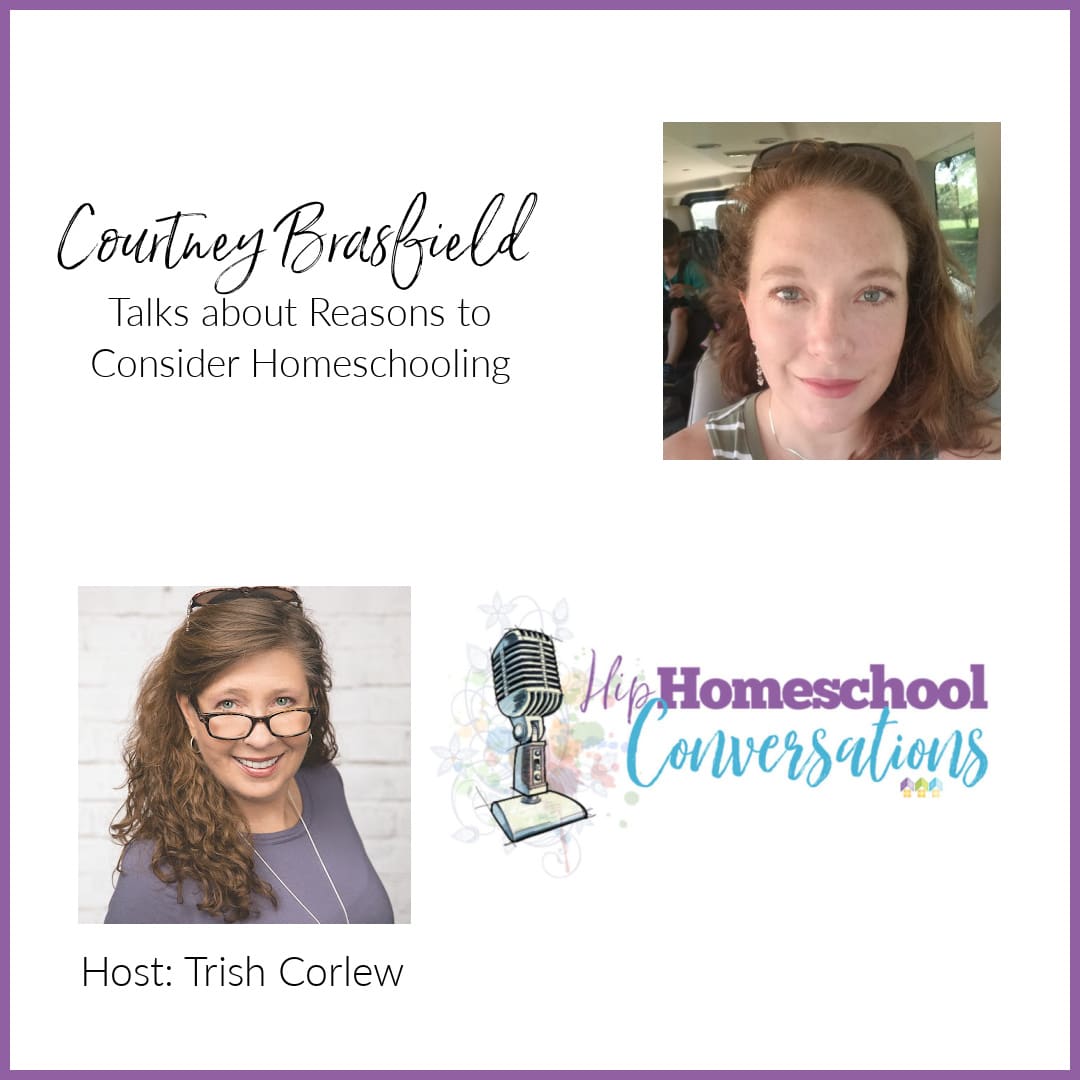 Episode 20 – Courtney Brasfield Talks about Reasons to Consider Homeschooling