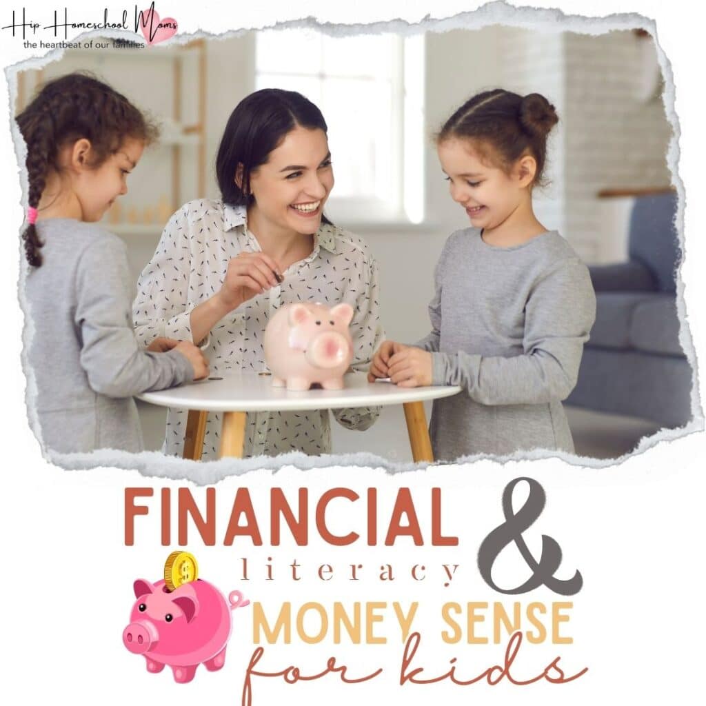 Financial Literacy and Money Sense for Kids