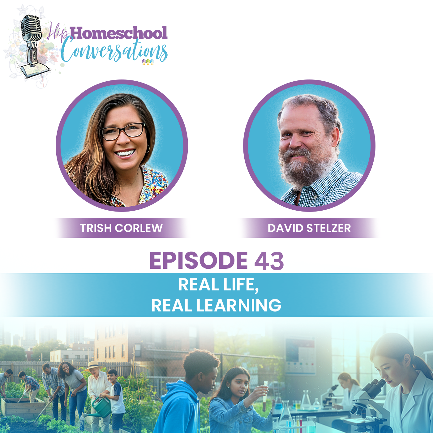 Real Life, Real Learning with David Stelzer